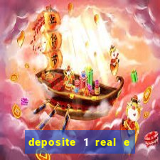 deposite 1 real e ganhe 20